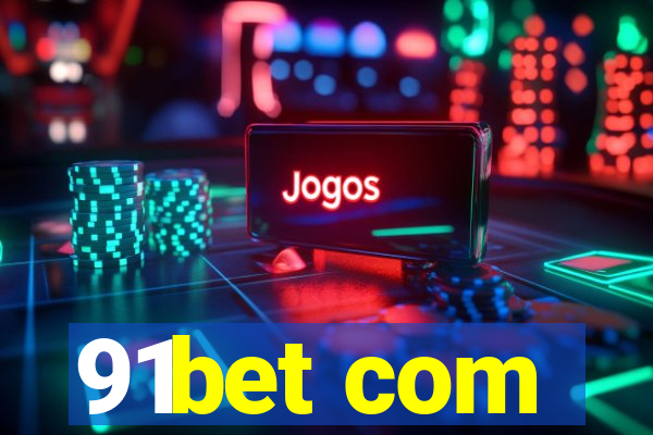 91bet com